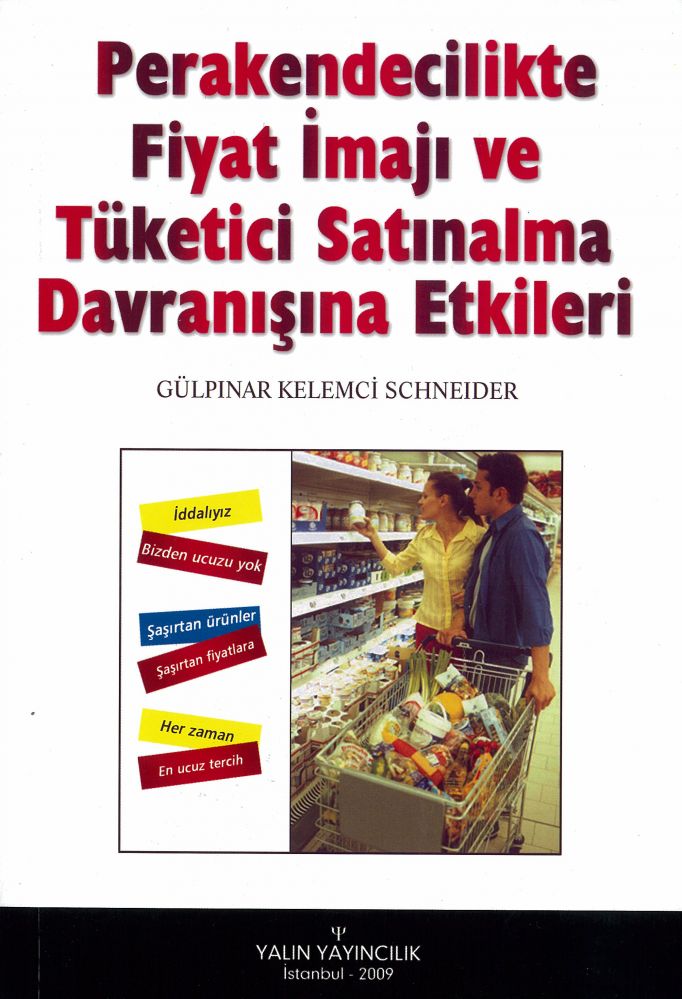 PERAKENDECİLİKTE FİYAT İMAJI VE TÜKETİCİ SATINALMA DAVRANIŞINA ETKİLERİ