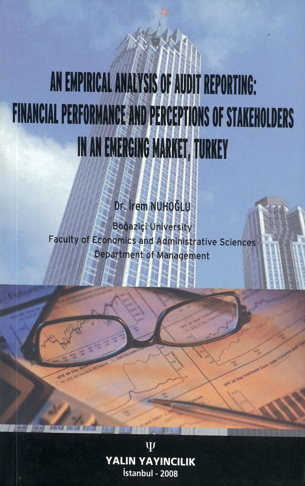 AN EMPIRICAL ANALYSIS OF AUDIT REPORTING: FINANCIAL PERFORMANCE AND PERCEPTIONS OF STAKEHOLDERS ...