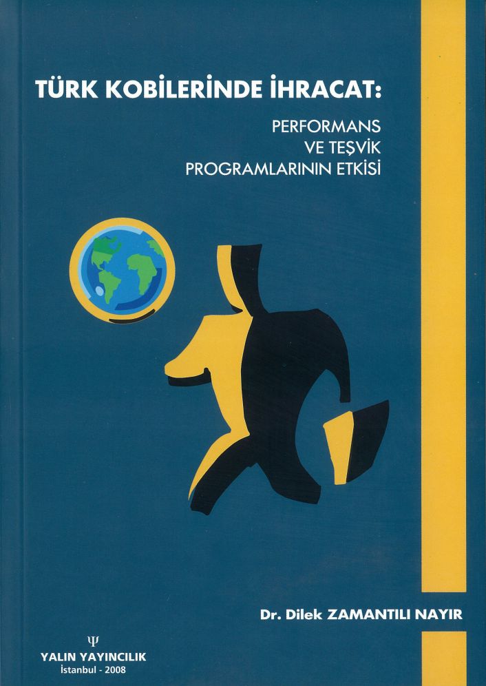 TÜRK KOBİLERİNDE İHRACAT: Performans ve Teşvik Programlarının Etkisi