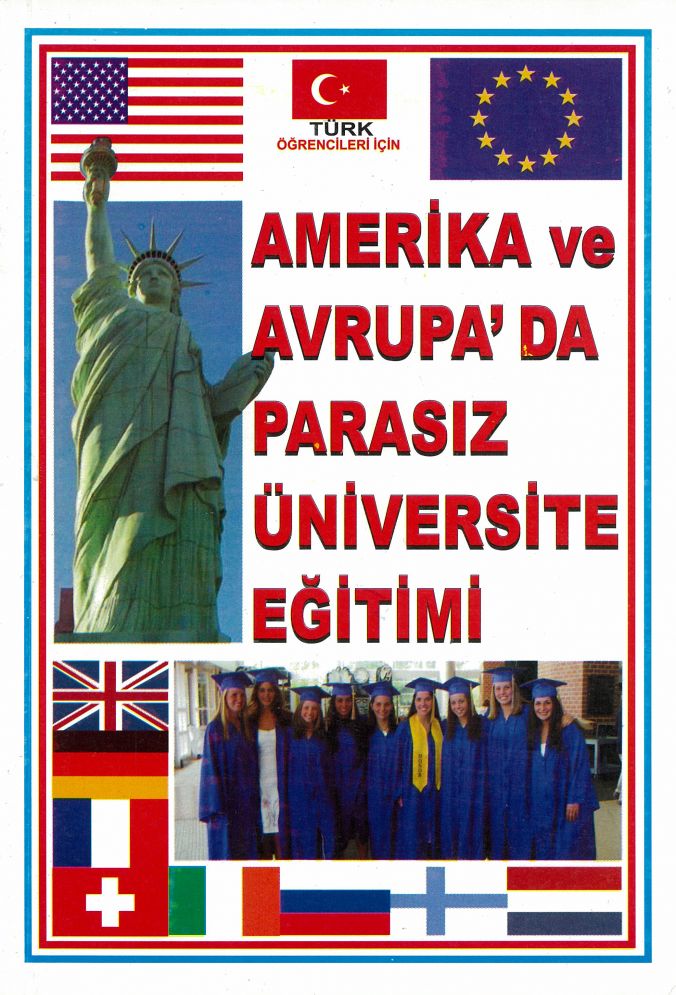 AMERİKA VE AVRUPA'DA PARASIZ ÜNİVERSİTE EĞİTİMİ (Türk Öğrencileri İçin)