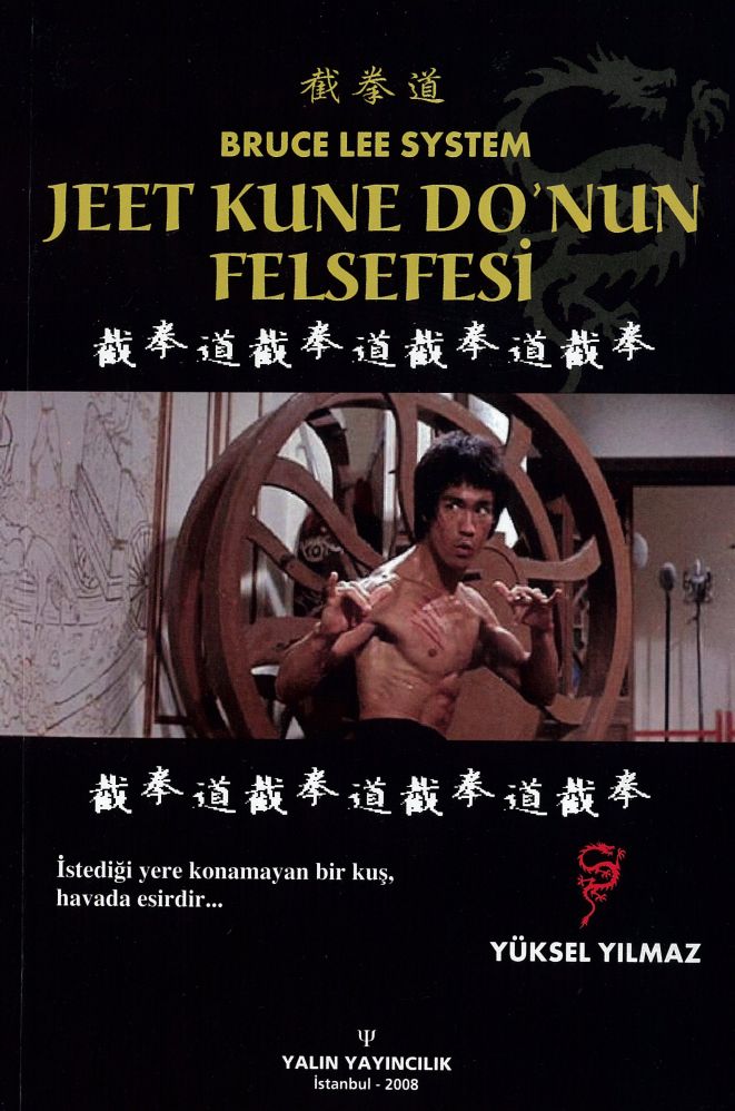 JEET KUNE DO'NUN FELSEFESİ (Bruce Lee System)  