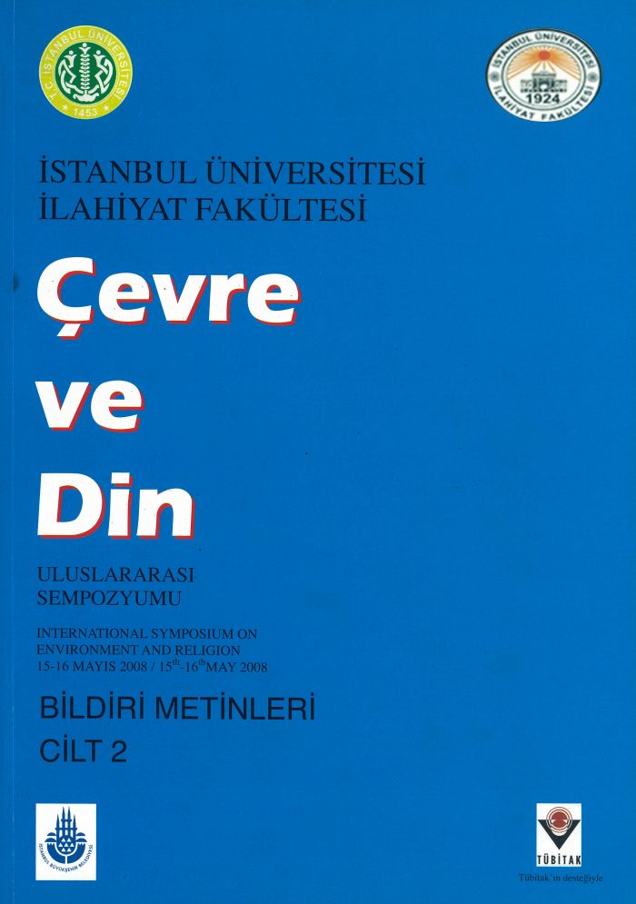 ÇEVRE VE DİN ULUSLARARASI SEMPOZYUMU (Bildiri Metinleri Cilt: 2) (İ. Ü. İlahiyat Fakültesi)