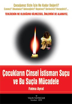 ÇOCUKLARIN CİNSEL İSTİSMARI SUÇU VE BU SUÇLA MÜCADELE