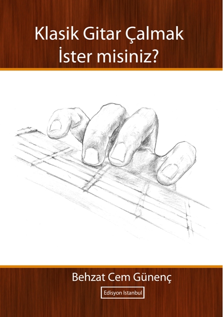 KLASİK GİTAR ÇALMAK İSTER MİSİNİZ? 