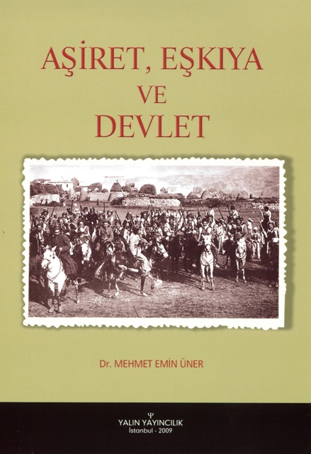 AŞİRET, EŞKIYA VE DEVLET