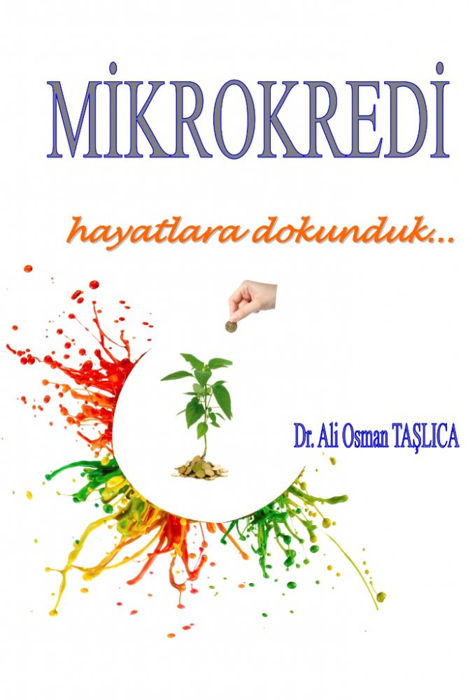 MİKROKREDİ  Hayatlara Dokunduk