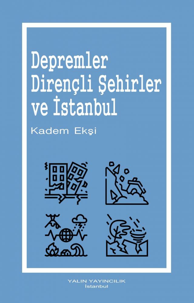 DEPREMLER, DİRENÇLİ ŞEHİRLER VE İSTANBUL