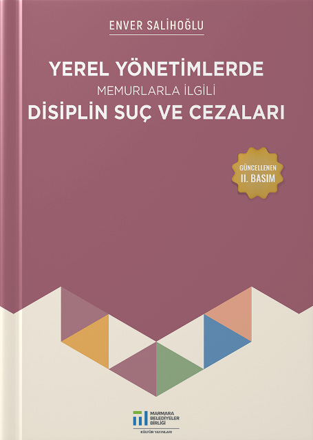 YEREL YÖNETİMLERDE MEMURLARLA İLGİLİ DİSİPLİN SUÇ VE CEZALARI